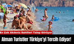 Alman Turistler Türkiye’yi Tercih Ediyor!