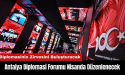 Antalya Diplomasi Forumu - ADF 2025 Nisanda Düzenlenecek