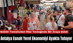 Antalya Esnafı Yerel Ekonomiyi Ayakta Tutuyor