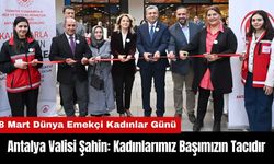 Antalya Valisi Şahin: Kadınlarımız Başımızın Tacıdır