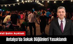 Antalya'da Sokak Düğünleri Yasaklandı