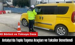 Antalya'da Toplu Taşıma Araçları ve Taksiler Denetlendi