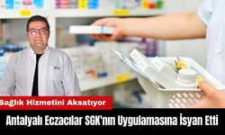 Antalyalı Eczacılar SGK'nın Uygulamasına İsyan Etti