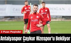 Antalyaspor Çaykur Rizespor'u Bekliyor