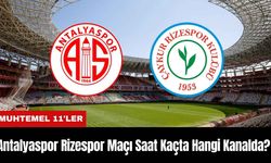 Antalyaspor Rizespor Maçı Ne Zaman Saat Kaçta Hangi Kanalda?