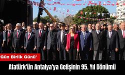 Atatürk'ün Antalya'ya Gelişinin 95. Yıl Dönümü