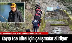 Belgrad Ormanı’nda Kayıp Ece Gürel İçin çalışmalar sürüyor