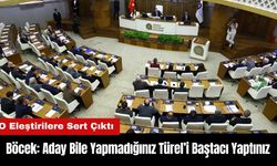 Böcek: Aday Bile Yapmadığınız Türel’i Baştacı Yaptınız