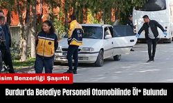 Burdur'da Belediye Personelinin Şüpheli Öl*mü