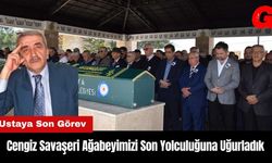 Cengiz Savaşeri Ağabeyimizi Son Yolculuğuna Uğurladık