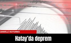 Kandilli duyurdu... Hatay'da deprem