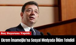 Ekrem İmamoğlu’na Sosyal Medyada Ölüm Tehdidi