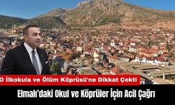 Elmalı’daki Okul ve Köprüler İçin Acil Çağrı