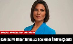 Gazeteci ve Haber Sunucusu Ece Hüner İfadeye Çağrıldı