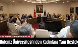 Akdeniz Üniversitesi’nden Kadınlara Tam Destek