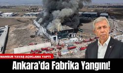 Ankara'da Fabrika Yangını! Mansur Yavaş Açıklama Yaptı