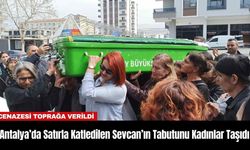 Antalya’da Satırla K*tledilen Sevcan’ın Tabutunu Kadınlar Taşıdı