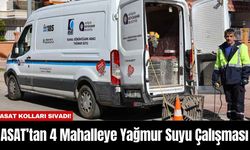 ASAT’tan 4 Mahalleye Yağmur Suyu Çalışması