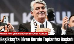 Beşiktaş’ta Divan Kurulu Toplantısı Başladı