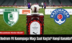 Bodrum FK Kasımpaşa Maçı Saat Kaçta? Hangi Kanalda?