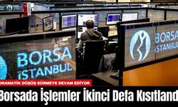 Borsada İşlemler İkinci Defa Kısıtlandı