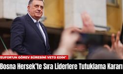 Bosna Hersek’te Sıra Liderlere Tutuklama Kararı