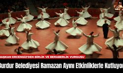 Burdur Belediyesi Ramazan Ayını Etkinliklerle Kutluyor