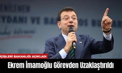 Ekrem İmamoğlu Görevden Uzaklaştırıldı