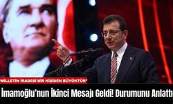 İmamoğlu’nun İkinci Mesajı Geldi! Durumunu Anlattı