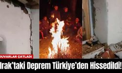 Irak’taki Deprem Türkiye’den Hissedildi! Duvarlar Çatladı