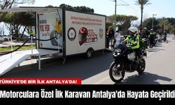 Motorculara Özel İlk Karavan Antalya'da Hayata Geçirildi