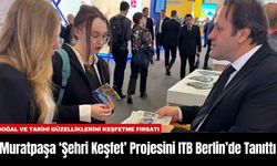 Muratpaşa ‘Şehri Keşfet’ Projesini ITB Berlin’de Tanıttı