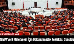 TBMM'ye 9 Milletvekili İçin Dokunulmazlık Fezlekesi Sunuldu