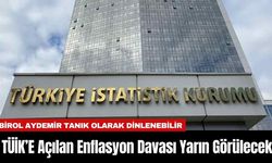 TÜİK’E Açılan Enflasyon Davası Yarın Görülecek