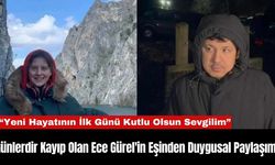 Günlerdir Kayıp Olan Ece Gürel'in Eşinden Duygusal Paylaşım!