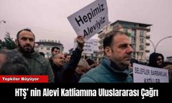 HTŞ’ nin Alevi Katliamına Uluslararası Çağrı