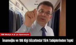 İmamoğlu ve 106 Kişi Gözaltında! Türk Tabiplerinden Tepki