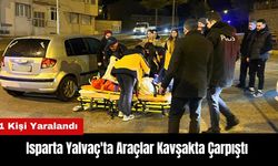 Isparta Yalvaç'ta Araçlar Kavşakta Çarpıştı