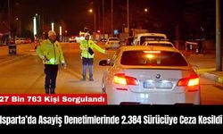 Isparta’da Asayiş Denetimlerinde 2.384 Sürücüye Ceza Kesildi