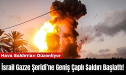 İsrail Gazze Şeridi’ne Geniş Çaplı Saldırı Başlattı!