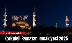 Korkuteli Ramazan İmsakiyesi 2025