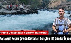 Manavgat Köprü Çay'da Kaybolan Gençten 191 Gündür İz Yok