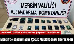 Mersin’de Jandarmadan Çocuk Müstehcenliği Operasyonu!