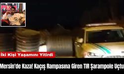 Mersin'de Kaza! Kaçış Rampasına Giren TIR Şarampole Uçtu