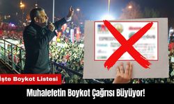 Muhalefetin Boykot Çağrısı Büyüyor! İşte Boykot Listesi