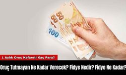 Oruç Tutmayan Ne Kadar Verecek? Fidye Nedir? Fidye Ne Kadar?