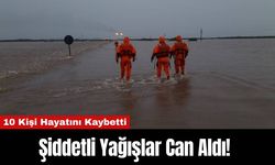 Şiddetli Yağışlar Can Aldı! 10 Kişi Hayatını Kaybetti