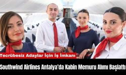 Southwind Airlines Antalya’da Kabin Memuru Alımı Başlattı