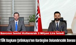 TÜİK Başkanı Çetinkaya'nın Kardeşine Dolandırıcılık Davası