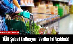 TÜİK Şubat Enflasyon Verilerini Açıkladı!